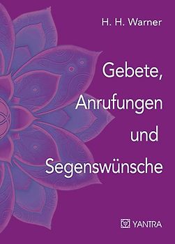 Gebete, Anrufungen und Segenswünsche