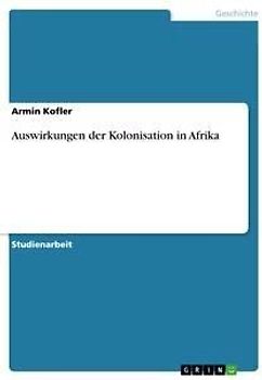 Auswirkungen der Kolonisation in Afrika