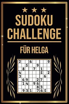 SUDOKU Challenge für Helga: Sudoku Buch I 300 Rätsel inkl. Anleitungen & Lösungen I Leicht bis Schwer I A5 I Tolles Geschenk für Helga