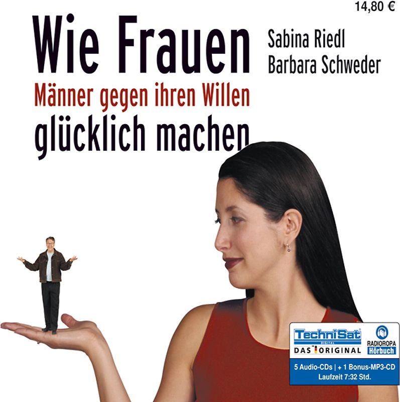 Wie Frauen Männer gegen ihren Willen glücklich machen