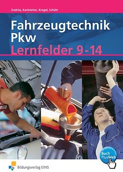 Fahrzeugtechnik. Ausgabe nach Lernfeldern / Lernfelder 9-14 Pkw: Schülerband
