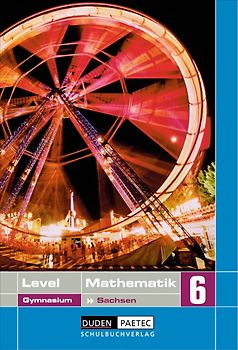 Level Mathematik - Gymnasium Sachsen / 6. Schuljahr - Schülerbuch