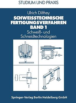 Schweißtechnische Fertigungsverfahren