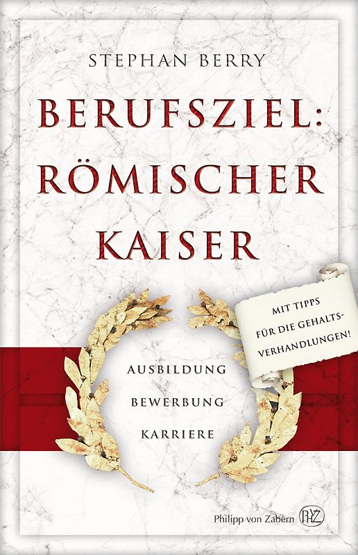 Berufsziel: Römischer Kaiser