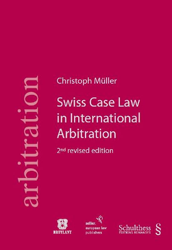 Swiss Case Law in International Arbitration