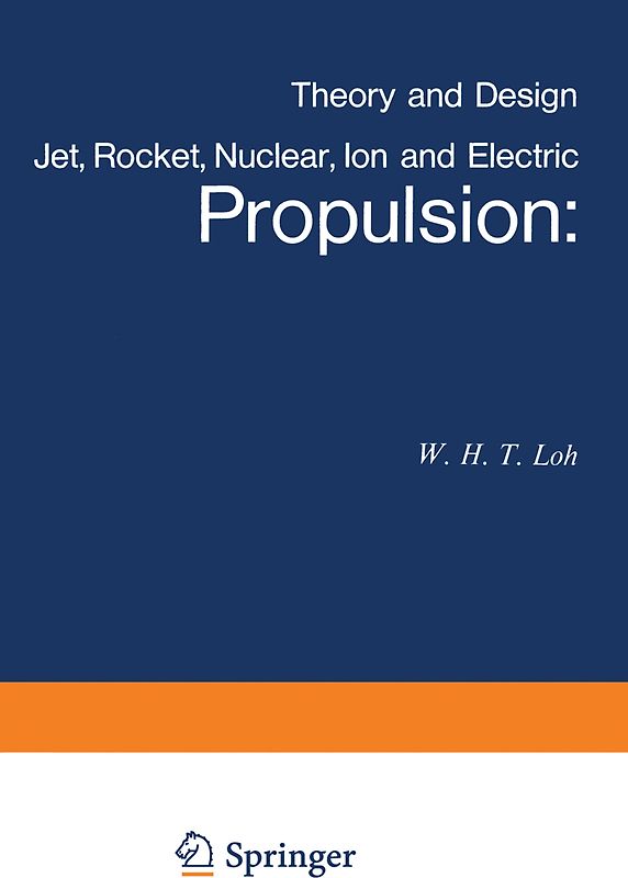 Jet, Rocket, Nuclear, Ion and Electric Propulsion