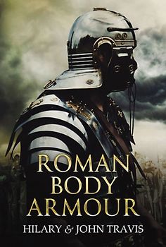 Roman Body Armour - Hilary Travis
