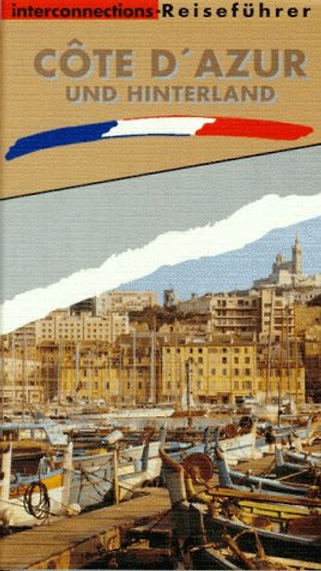 Côte d'Azur und Hinterland