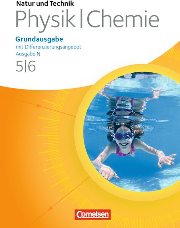 Natur und Technik - Physik/Chemie: Grundausgabe mit Differenzierungsangebot - Ausgabe N - 5./6. Schuljahr