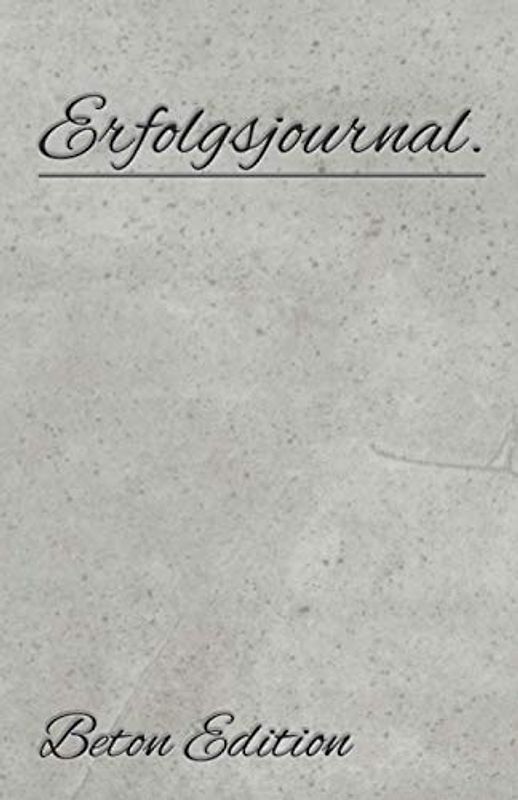 Erfolgsjournal: Beton Edition