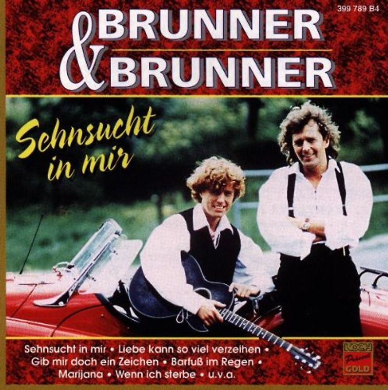 Brunner & Brunner - Sehnsucht in Mir