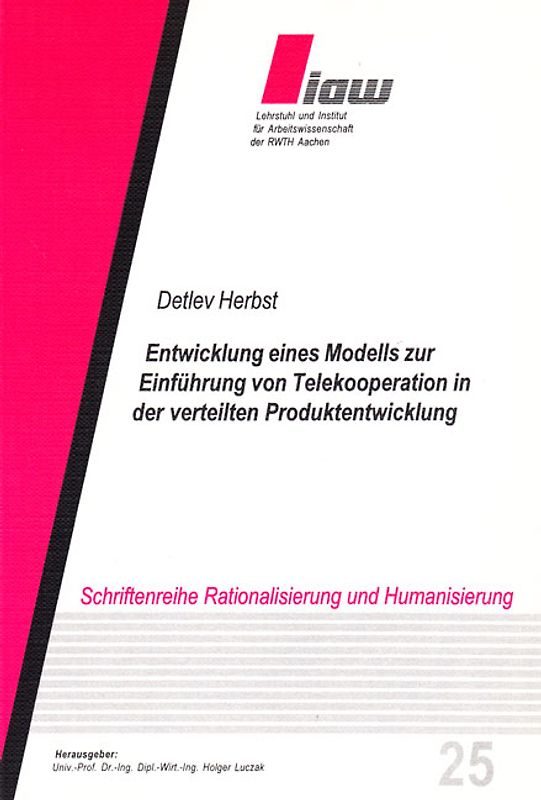Entwicklung eines Modells zur Einführung von Telekooperation in der verteilten Produktentwicklung
