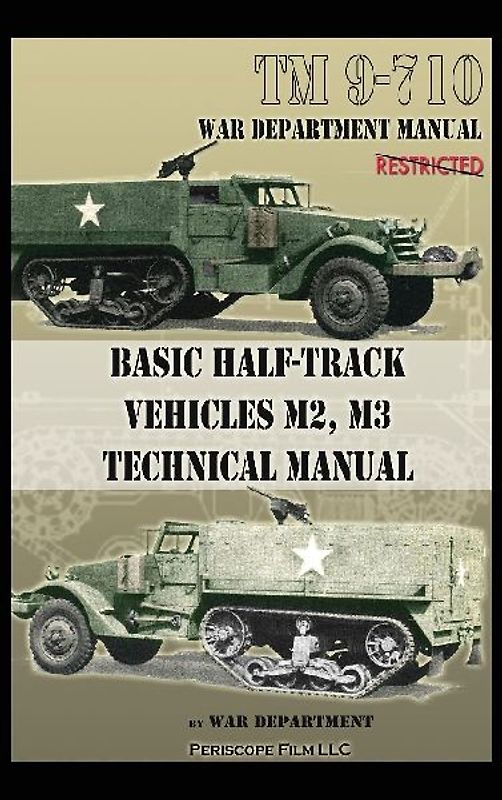 Basic Half-Track Vehicles M2, M3 Technical Manual