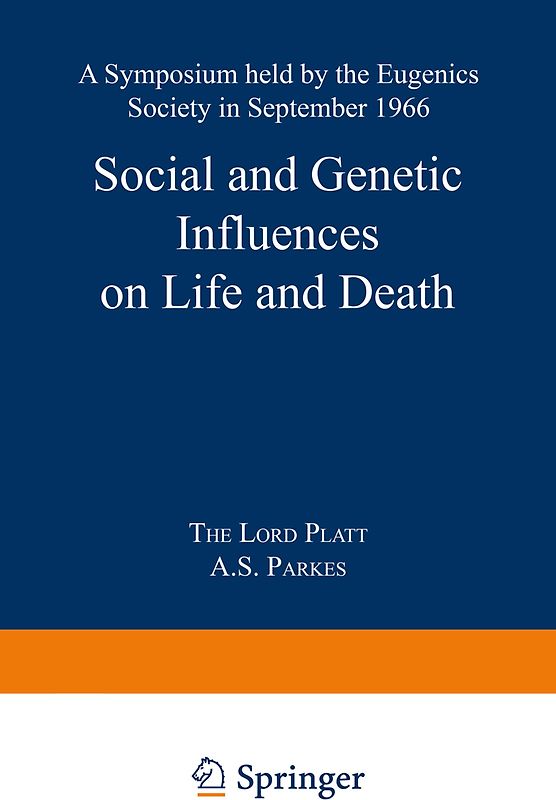 Social and Genetic Influences on Life and Death