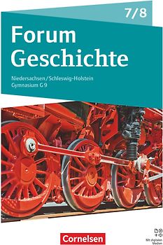 Forum Geschichte - Neue Ausgabe - Gymnasium Niedersachsen / Schleswig-Holstein - Ausgabe ab 2024 - 7./8. Schuljahr
