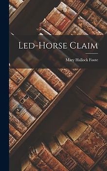 Led-Horse Claim