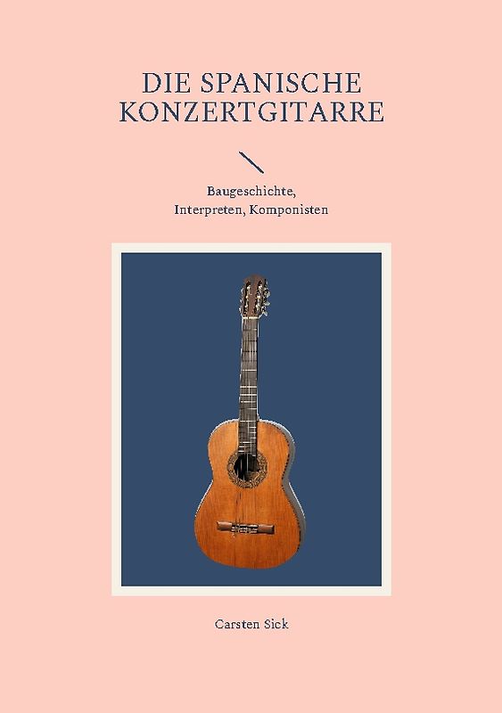 Die spanische Konzertgitarre