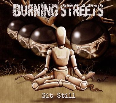 Burning Streets - Sit Still
