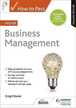 How to Pass Higher Business Management, Second Edition