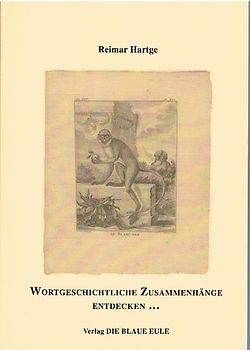 Wortgeschichtliche Zusammenhänge entdecken
