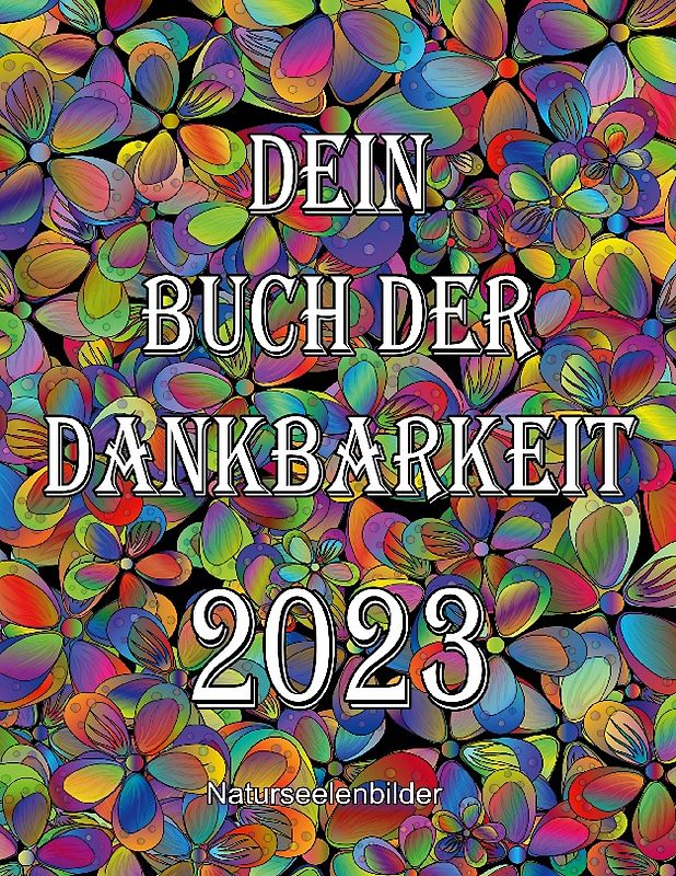 Dein Buch der Dankbarkeit 2023