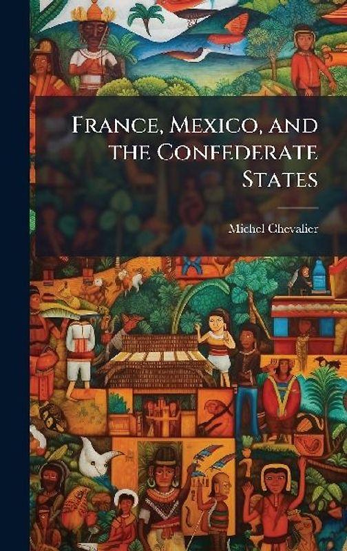 France, Mexico, and the Confederate States