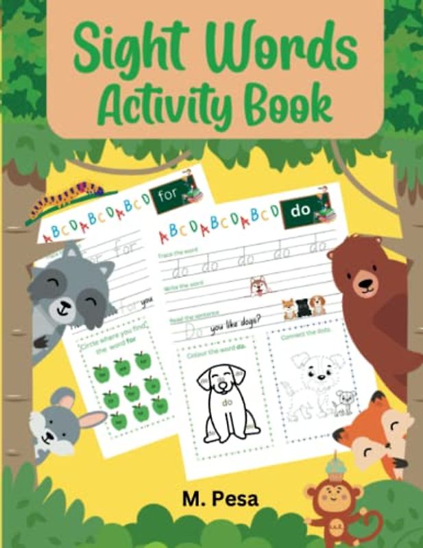 Sight Words Activity Book: 60 High-Frequency Words, Games and Activities For Kids Ages 4-6