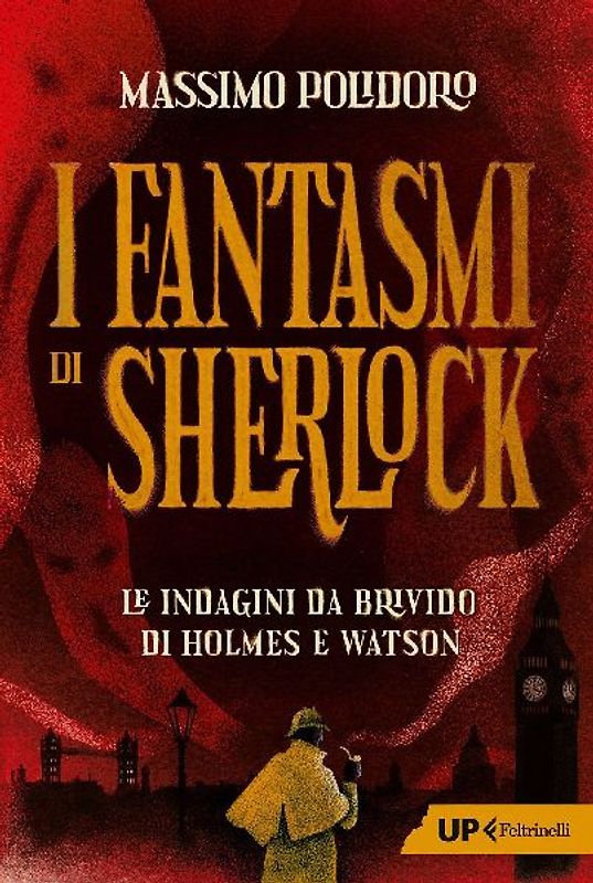 I fantasmi di Sherlock. Le indagini da brivido di Holmes e Watson