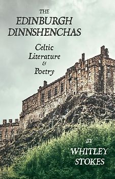 The Edinburgh Dinnshenchas - Celtic Literature and Poetry (Folklore History Series)