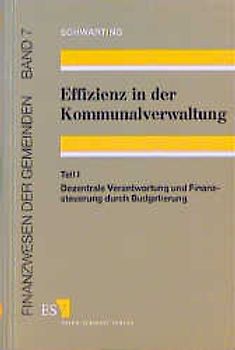Effizienz in der Kommunalverwaltung / Effizienz in der Kommunalverwaltung, Teil I