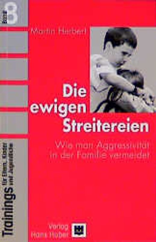 Trainings für Eltern, Kinder und Jugendliche / Die ewigen Streitereien