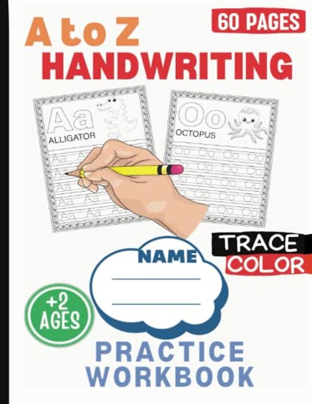 A to Z Handwriting workbook: Practice book for learning to write (Preschool and Kindergarten)