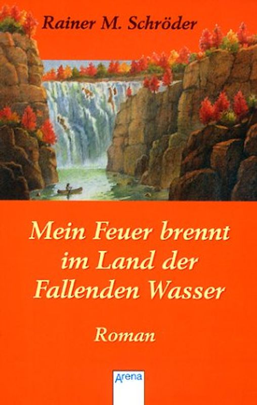 Mein Feuer brennt im Land der fallenden Wasser