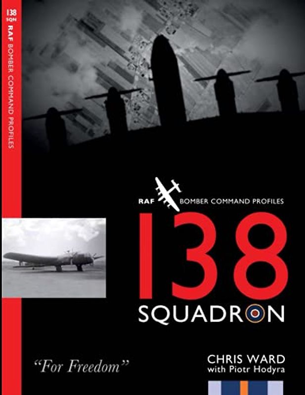 138 Squadron (Bomber Command Squadron Profiles, Band 6)