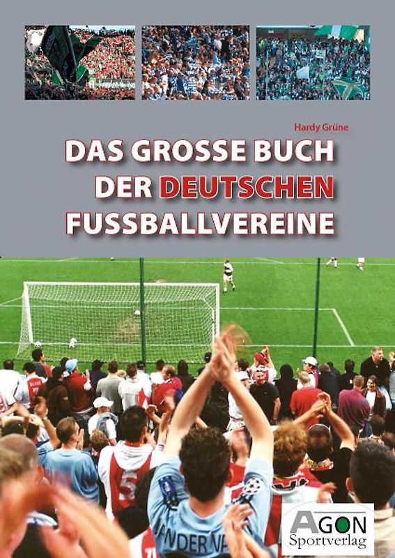 Das große Buch der deutschen Fußballvereine