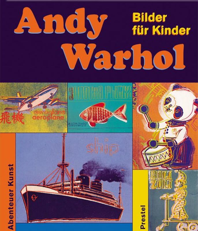 Andy Warhol. Bilder für Kinder