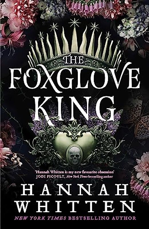 The Foxglove King: The Sunday Times bestselling romantasy phenomenon (The Nightshade Crown)