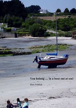 You belong...in a boat out at sea!