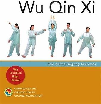 Wu Qin Xi: Five-Animal Qigong Exercises