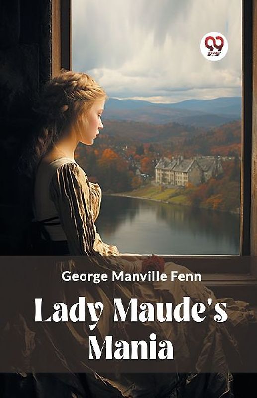 Lady Maude's Mania