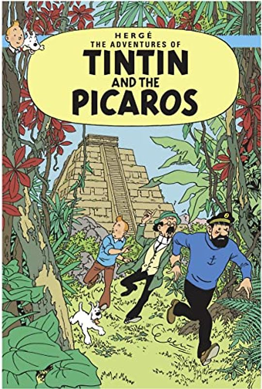 The Adventures of Tintin. Tintin and the Picaros - Herge