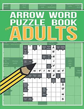 Arrow Word Puzzle Book for Adults: Featuring 100 fantastically fun arrowword puzzles