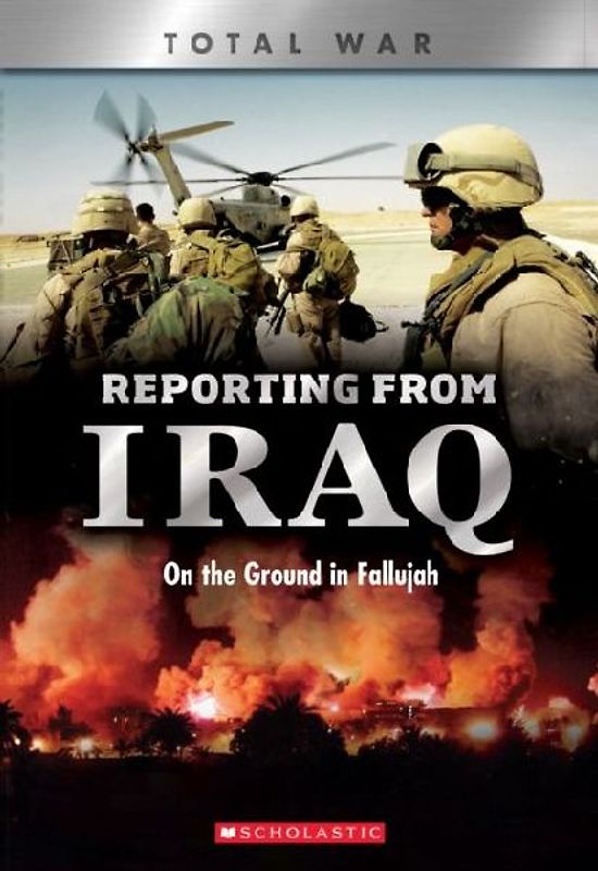 Reporting From Iraq (X Books: Total War)