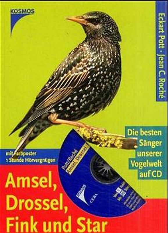 Amsel, Drossel, Fink und Star. Die besten Sänger unserer Vogelwelt auf CD