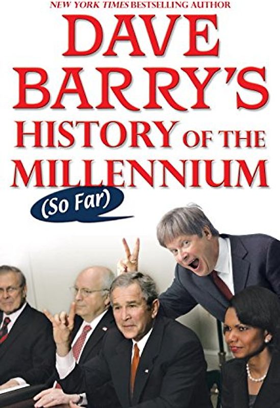 Dave Barry's History of the Millennium (So Far)