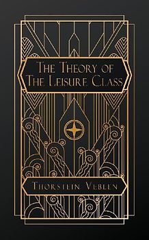 The Theory of the Leisure Class