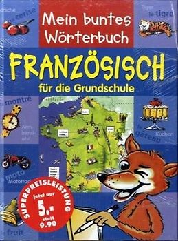 Illustriertes Wörterbuch Französisch. Für die Grundschule