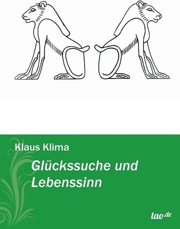 Glückssuche und Lebenssinn