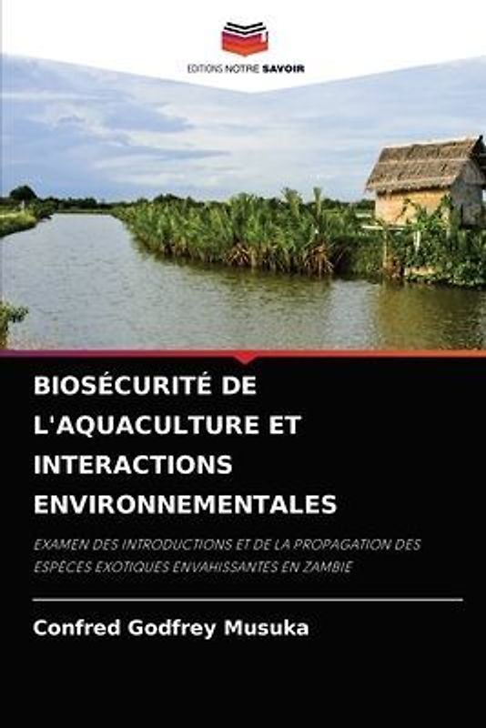 BIOSÉCURITÉ DE L'AQUACULTURE ET INTERACTIONS ENVIRONNEMENTALES