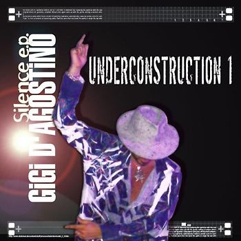 Gigi D'Agostino - Silence e.p. Underconstruction 1